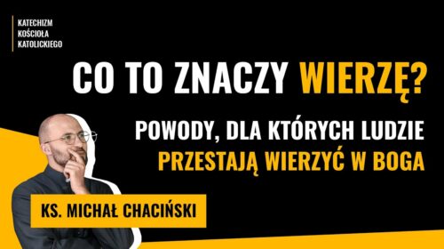 Co to znaczy wierzę? Powody, dla których ludzie przestają wierzyć w Boga!