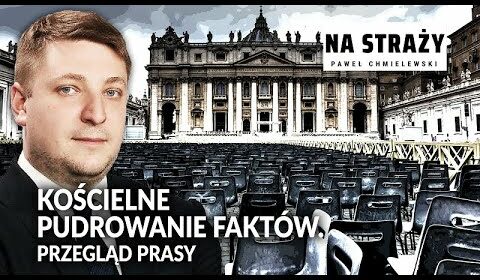 Kościelne PUDROWANIE FAKTÓW