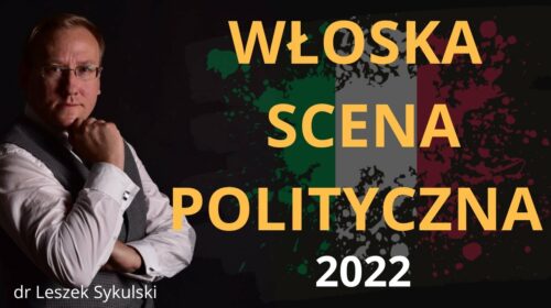 Włoska scena polityczna – 2022