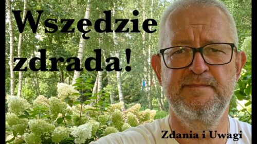 Zdrada. Wszędzie zdrada!