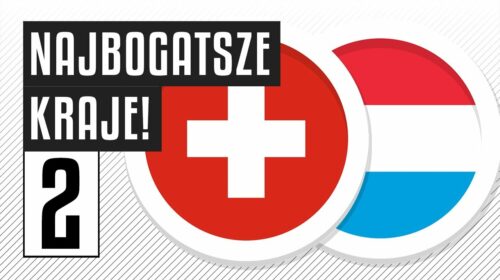 2 najbogatsze kraje! Czemu zawdzięczają swój sukces?