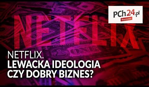 Ideologia czy tylko dobry biznes?