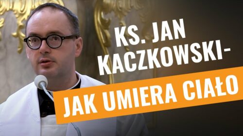 Ks. Jan Kaczkowski. Jak umiera ciało?