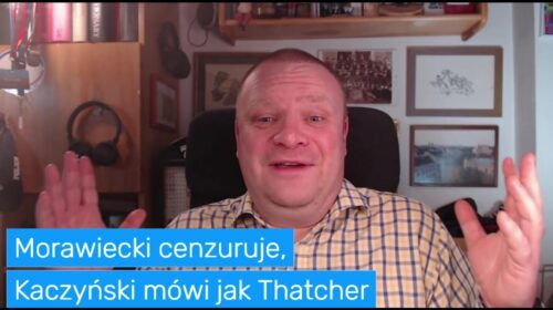 Morawiecki cenzuruje, Kaczyński jak Thatcher, Czesi jako jastrzębie