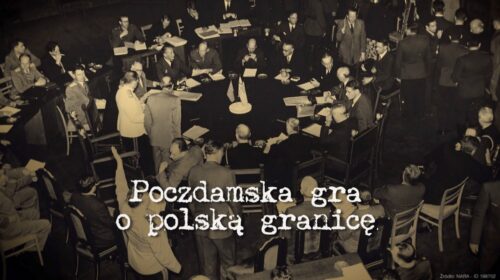 Poczdamska gra o polską granicę