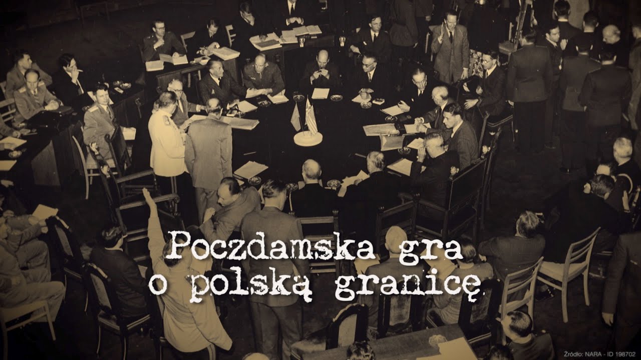 Historia Poczdamska Gra O Polsk Granic
