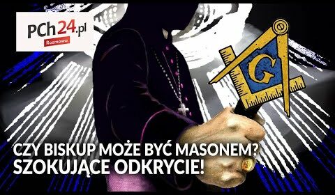 Czy biskup może być masonem? Szokujące źródła kryzysu w Kościele!