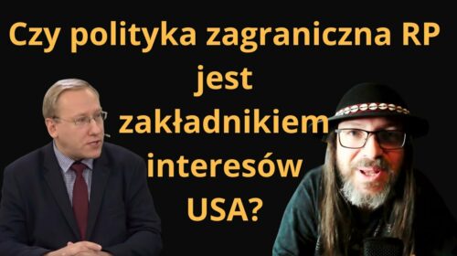 Czy polityka zagraniczna RP jest zakładnikiem interesów USA?