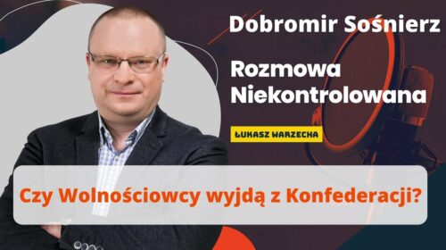 Czy Wolnościowcy wyjdą z Konfederacji?