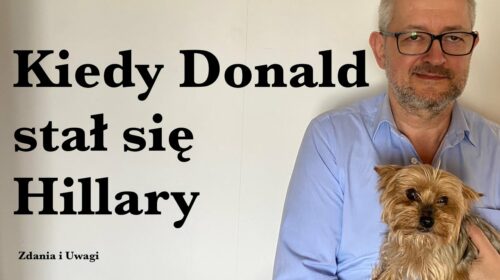 Kiedy Donald stał się Hillary