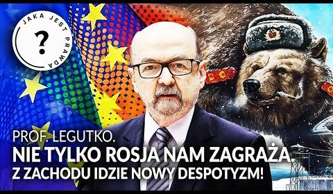 Nie tylko Rosja nam zagraża. Z Zachodu idzie nowy despotyzm!