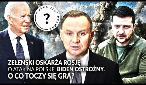 Żeleński oskarża Rosję o atak na Polskę, Biden ostrożny… O co toczy się gra?