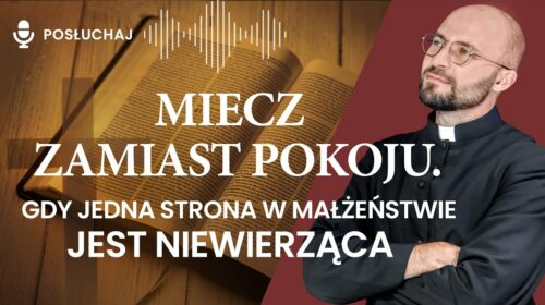 Gdy jedna strona w małżeństwie jest niewierząca