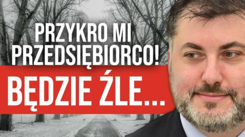 Może nie „WIELKI KRYZYS”, ale na pewno DOBRZE NIE BĘDZIE!