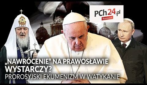 “Nawrócenie” na prawosławie wystarczy?