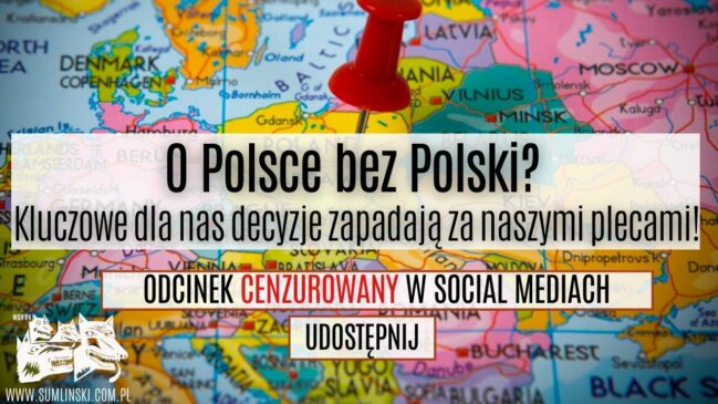 O Polsce bez Polski? Kluczowe decyzje za naszymi plecami