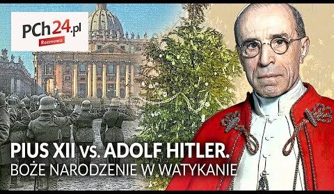 PIUS XII vs. ADOLF HITLER. Boże Narodzenie w Watykanie