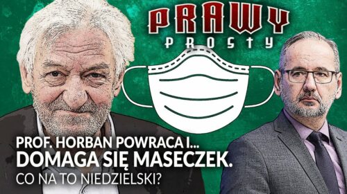 Prof. Horban POWRACA i… DOMAGA SIĘ MASECZEK