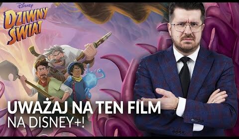 Twoje dziecko ogląda Disney+? UWAŻAJ NA TEN FILM!