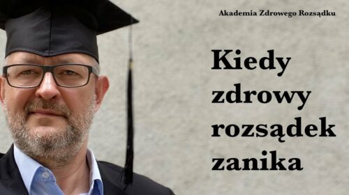 Kiedy zdrowy rozsądek zanika