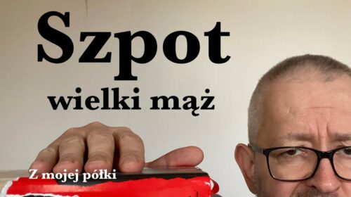 Szpot. Wielki Mąż