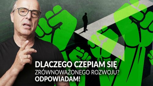 “Janek, dlaczego się czepiasz równoważnego rozwoju?”