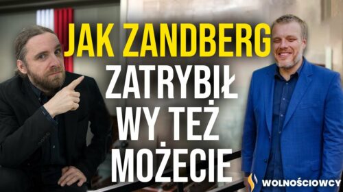 Jak Zandberg zatrybił – Wy też możecie!