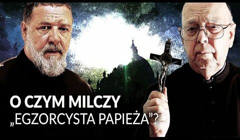 O czym milczy “Egzorcysta Papieża”?