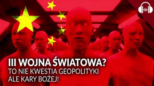 To nie kwestia geopolityki ale kary Bożej!