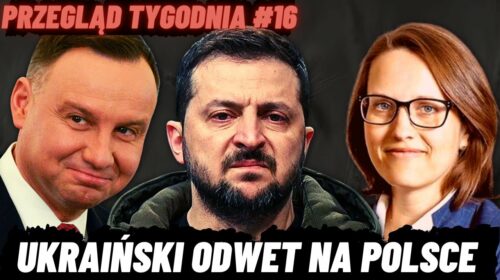 Ukraiński odwet za zboże, 50 miliardów oddanych za darmo i ustawa o ruskich agentach