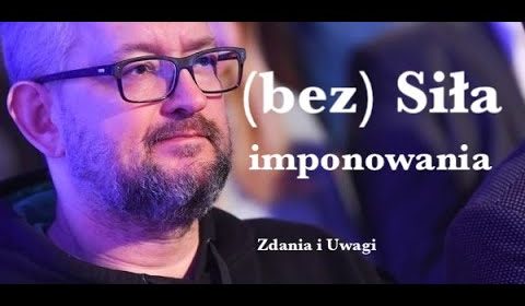 (bez)Siła imponowania