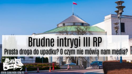 Brudne intrygi III RP: droga do upadku?