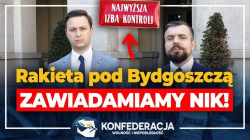 Konfederacja zawiadamia NIK ws. rakiety pod Bydgoszczą!