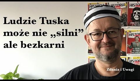 Może nie “silni”, ale bezkarni