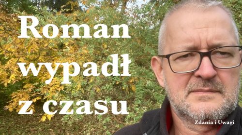 Roman wypadł z czasu