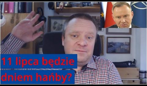 11 lipca będzie dniem hańby?