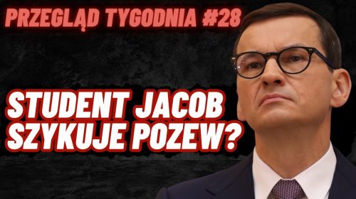 Pozew od Morawieckiego ws. Stasi, miliardy na socjal dla ukraińców i nowe szczyty biurokracjonizmu…