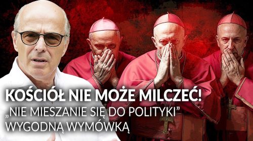 Kościół nie może milczeć! Nie mieszanie się do polityki wygodną wymówką