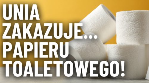 Unia zakazuje… papieru toaletowego!