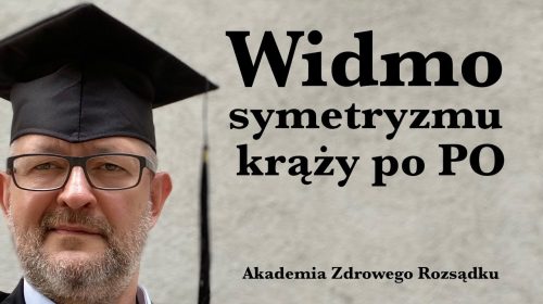 Widmo Symetryzmu krąży po PO