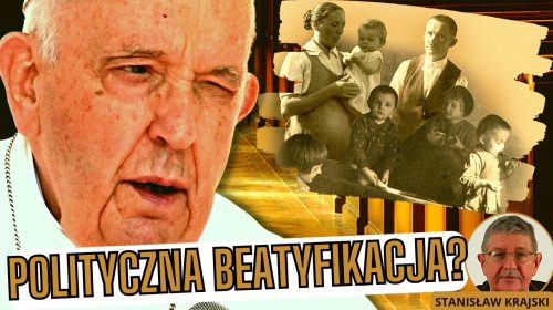 Beatyfikacja rodziny Ulmów. Kolejna kontrowersyjna decyzja Papieża