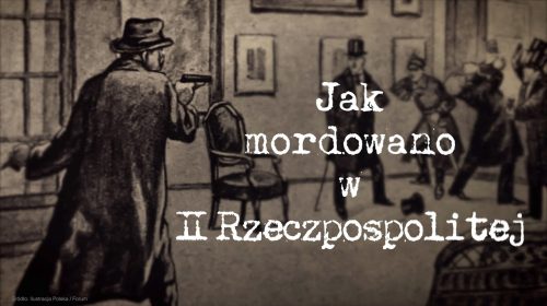 O politycznych zbrodniach w międzywojennej Polsce