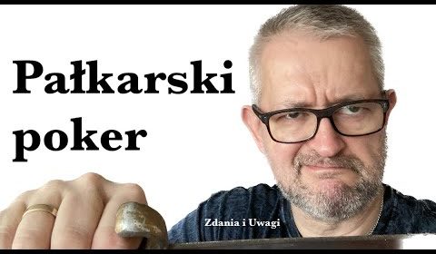 Pałkarski Poker, czyli podsumowanie kampanii