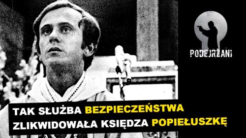 Tak SB zlikwidowała księdza Popiełuszkę