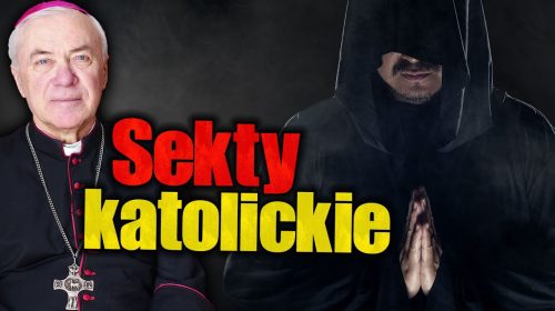 Co to są sekty katolickie? O niektórych wspólnotach…