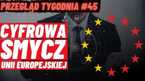 Cyfrowa smycz Unii Europejskiej. Oto co szykuje nam Parlament Europejski