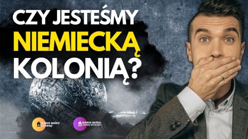 Czy Polska to niemiecka kolonia?