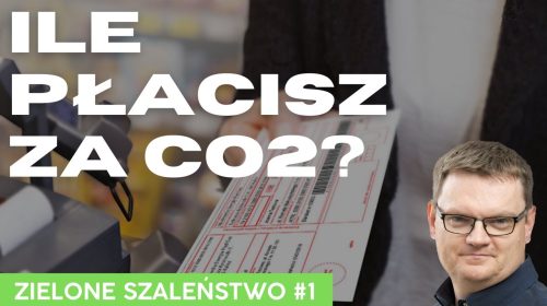 Ile naprawdę płacisz za CO2?