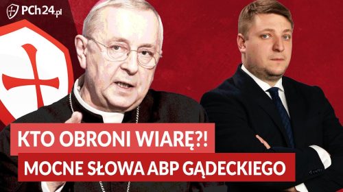 Kto obroni wiarę?! Mocne słowa abp. Gądeckiego!