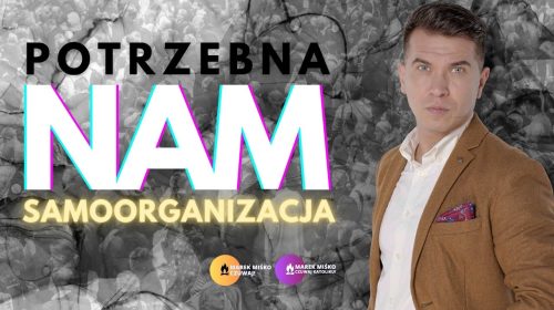 Potrzebna nam samoorganizacja, bez partyjniactwa